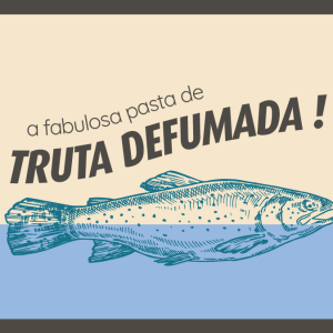 A fabulosa Pastinha de truta defumada com chancliche, ricota e azeite - 250g