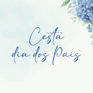 Cesta Especial para o Dia dos Pais 2024